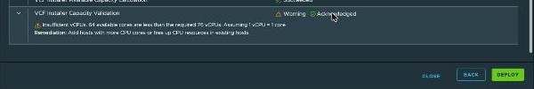VCF Installer, Validate & Deploy — VCF Installer Capacity Validation now shows Warning and Acknowledged, and the Deploy button at the bottom right has turned green