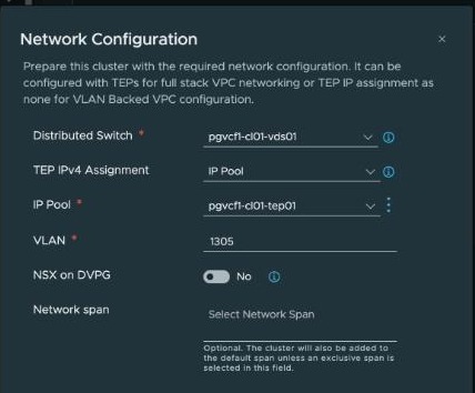 The Network Configuration dialog in the vSphere Client — Distributed Switch, TEP IPv4 Assignment set to IP Pool, IP Pool, VLAN 1305, an NSX on DVPG toggle set to No, and an empty Network span field whose help text reads: Optional. The cluster will also be added to the default span unless an exclusive span is selected in this field.