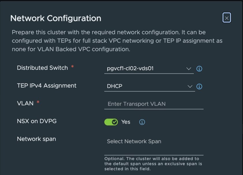 The Network Configuration dialog as it opens — Distributed Switch pgvcf1-cl02-vds01, TEP IPv4 Assignment DHCP, VLAN empty with the placeholder "Enter Transport VLAN", NSX on DVPG switched to Yes, and an empty Network span field with the note: Optional. The cluster will also be added to the default span unless an exclusive span is selected in this field.