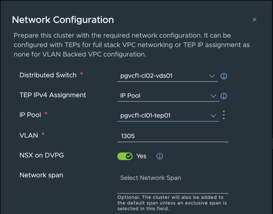 The Network Configuration dialog as submitted — Distributed Switch pgvcf1-cl02-vds01, TEP IPv4 Assignment IP Pool, IP Pool pgvcf1-cl01-tep01, VLAN 1305, NSX on DVPG Yes, Network span empty.